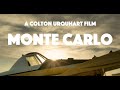 Monte Carlo - FULL MOVIE 4K (A Colton Urquhart Film)