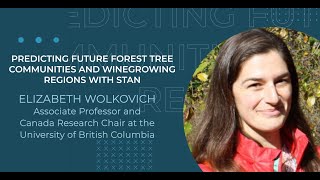 Lizzie Wolkovivh: Predicting future forest tree communities and winegrowing regions with Stan