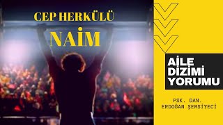 Cep Herkülü - Naim Süleymanoğlu Filmi - Aile Dizimi Yorumu
