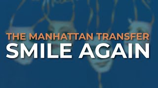 Watch Manhattan Transfer Smile Again video
