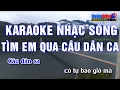 Karaoke Nhạc Sống | TÌM EM QUA CÂU DÂN CA | Beat chất lượng cao