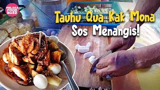Tauhu Qua Kak Mona Lejen Ayer Keroh Melaka Food Buzz