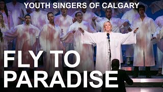 Ysc 2014 34 Fly To Paradise 34 Youth Singers Of Calgary Ysc 2014 34 Fly To Paradise 34 Youth Singers Of Calgary