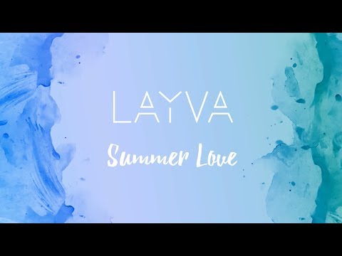 LAYVA – Summer Love (Lyric Video)