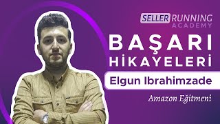 Başarı Hikayeleri - Elgun İbrahimzade