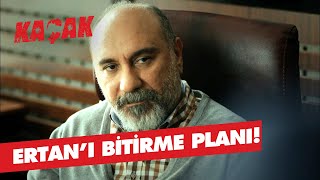 Yarın Ertanın Işi Bitecek - Kaçak 31. Bölüm