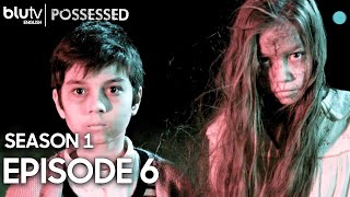 Possessed - Episode 6 English Subles 4K Season 1 - Sahipli