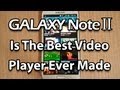 Best Portable Video Player on the Planet is the 64GB Samsung Galaxy Note 2