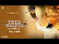 Teer Waleya (Full Video) Manjit Singh Sohi | Jassi X | Kabal Saroopwali |