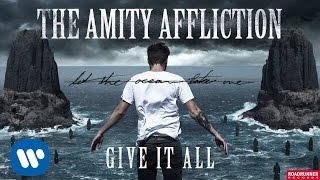 Watch Amity Affliction Give It All video