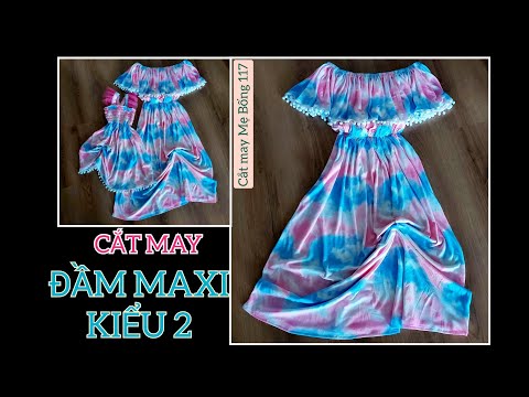 🌻117🌻HƯỚNG DẪN CẮT MAY ĐẦM MAXI BÈO VAI | ĐẦM MAXI Cắt may Mẹ Bống 117