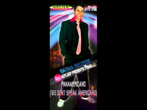 Mc Floop - Panamericano (We no speak americano) REMIX