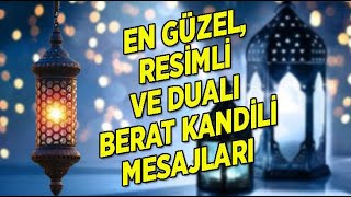 Berat Kandili mesajları. En güzel, resimli, yeni Berat Kandili sözleri ve mesajl