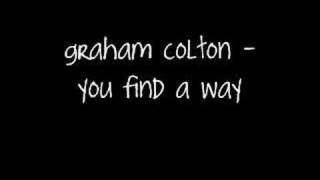 Watch Graham Colton You Find A Way video