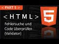 HTML Fehlersuche und Code überprüfen (Validator) [Part 5 HTML Tutorial]