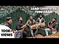 Laagi Chhoote Na | Tere Naam - Jam Session by Noobs The Band
