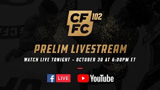 CFFC 102 Prelim Fights | FREE MMA LIVESTREAM