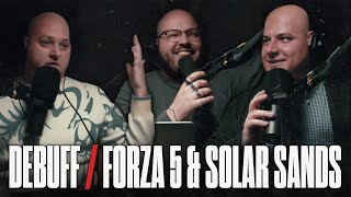 Debuff | EP90: Forza Horizon 5 & Solar Sands