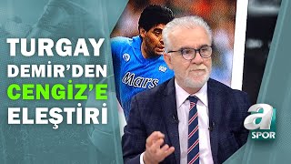 Turgay Demir, Mustafa Cengiz'in Açıklamalarını Eleştirdi / Bire Bir Futbol / 26.