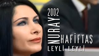 Nuray Hafiftaş-Leyli leyli \