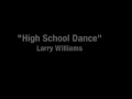 Larry Williams - "High School Dance"
