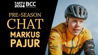 Pre-Season interview with Markus Pajur!