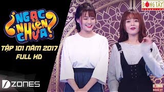Ngạc Nhiên Chưa 2017 Tập 101 An Vy - Lan Hương 06092017