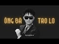 Ông Bà Già Tao Lo Hết (Remix) - Bình Gold ft Shady x gum ( prod. chillingcat)