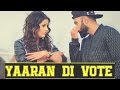 Deep Sidhu New Punjabi Songs - Yaraan Di Vote (official Music 2016)