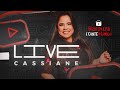 ?LIVE CASSIANE  | #FiqueEmCasa e Cante #Comigo