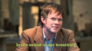 Watch Jason Gray The Sound Of Our Breathing video