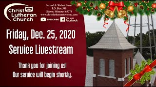 Friday, December 25, 2020 Service Livestream
