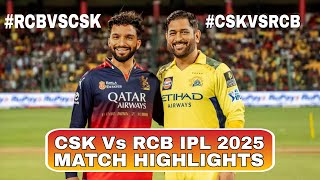 Rcb Vs Csk Match Highlights Ipl 2025 Csk Vs Rcb Highlights Ipl 2025 Rc20