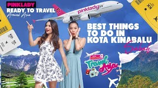 BEST THINGS TO DO IN SABAH - MISS PINKLADY TRAVEL IN ASIA EPS 1