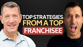 The Secret to Achieving Top Franchisee Status in Complex Businesses With Andy Ay