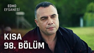 Edho Efsanesi Kısa 98. Bölüm