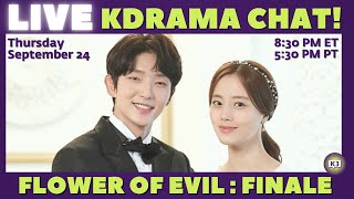 LET'S TALK KDRAMA - LIVE!: The FLOWER OF EVIL Finale!!!
