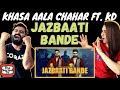 JAZBAATI BANDE | Khasa Aala Chahar ft. KD | KHAAS REEL || Delhi Couple Reactions