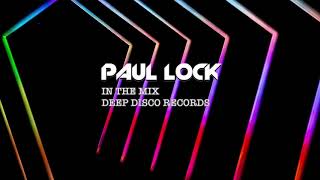 Deep House Dj Set #7 - In The Mix With Paul Lock