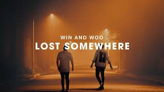 Win And Woo - Lost Somewhere [Official Audio]