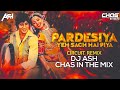 Pardesiya Yeh Sach Hai Piya (Circuit Mix) DJ Ash x Chas In The Mix | Amitabh Bachchan, Rekha | Lata
