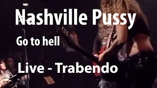 Watch Nashville Pussy Go To Hell video