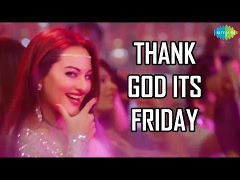 Thank God Its Friday TGIF - HIMMATWALA Official Disco Song -...