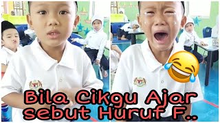 Cikgu Ajar Sebut Huruf F, Sampai Menangis Anak Murid, Comel Sangat
