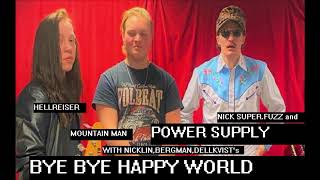 Power Supply - Bye Bye Happy World