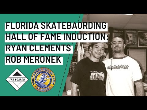 Florida Skateboarding Hall of Fame Inductions for Ryan Clements and Rob Meronek