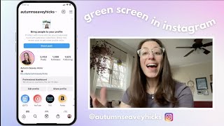 How to use the Green Screen Effect in Instagram Reels 💚