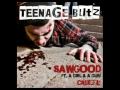 Sawgood ft. A Girl And A Gun - Teenage Blitz (Ajapai Remix)
