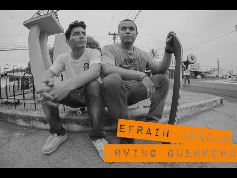 Irving Guerrero - Efrain Jordan, SITIRHE Session - Skateboarding Panama