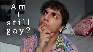 Am I Still Gay?